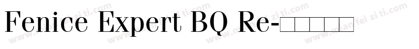 Fenice Expert BQ Re字体转换